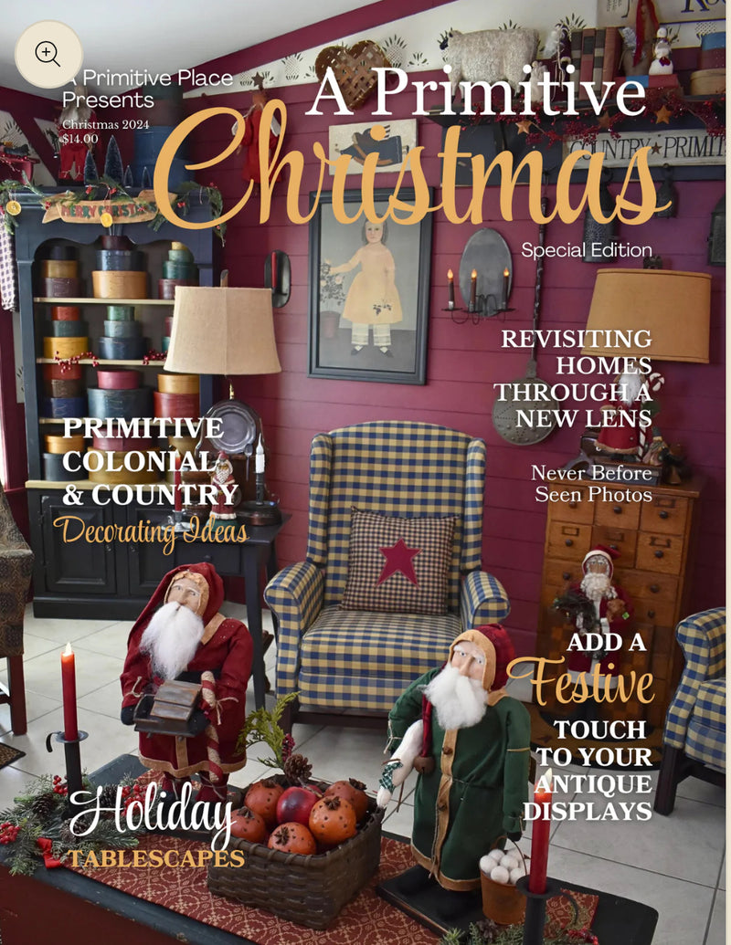A PRIMITIVE PLACE CHRISTMAS SPECIAL EDITION